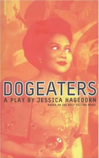 Jessica Hagedorn - Dogeaters: The Play